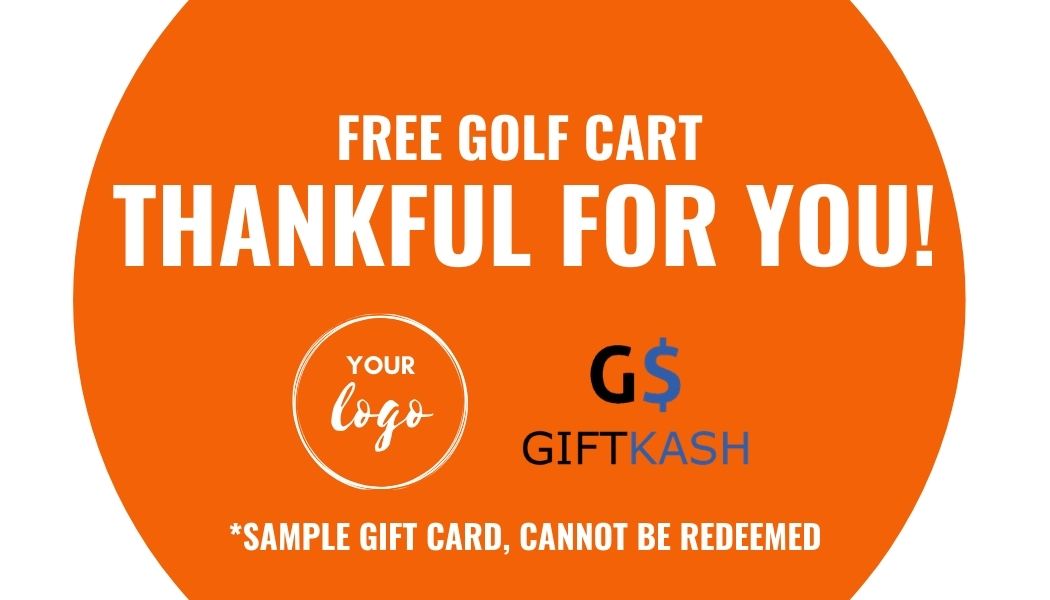 THANKFUL FOR YOU - Free Golf Cart