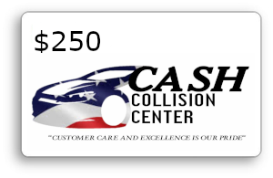 $250 @ Cash Collision Center